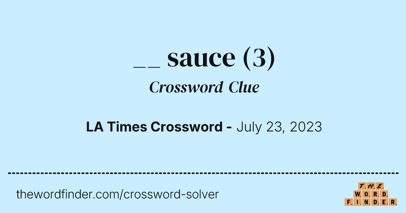 __ sauce crossword clue image