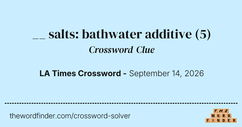 __ salts: bathwater additive crossword clue image