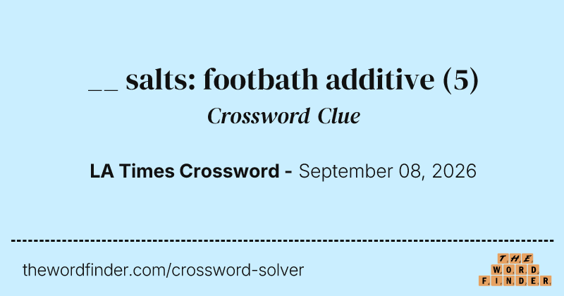__ salts: footbath additive crossword clue image