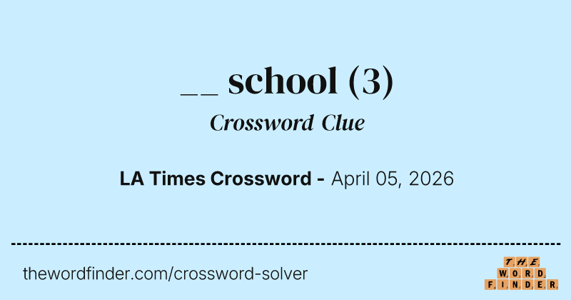 __ school crossword clue image