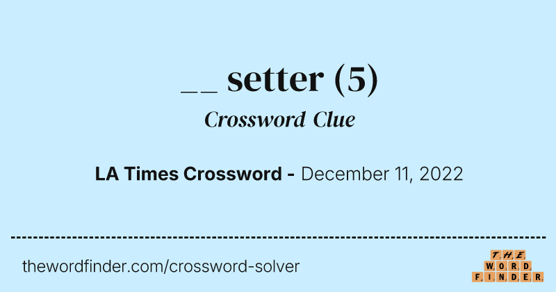 __ setter crossword clue image