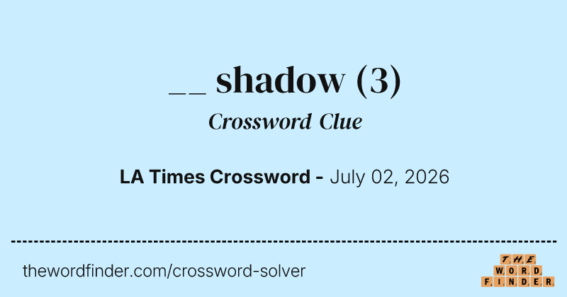 __ shadow crossword clue image