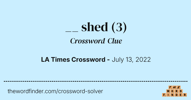 __ shed crossword clue image