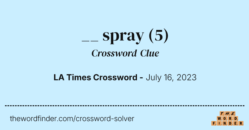__ spray crossword clue image