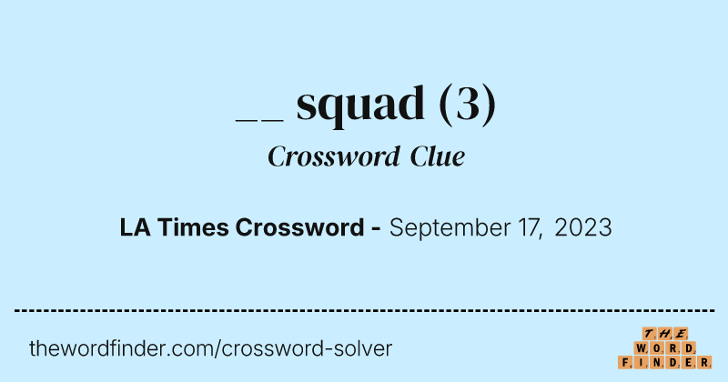 __ squad crossword clue image