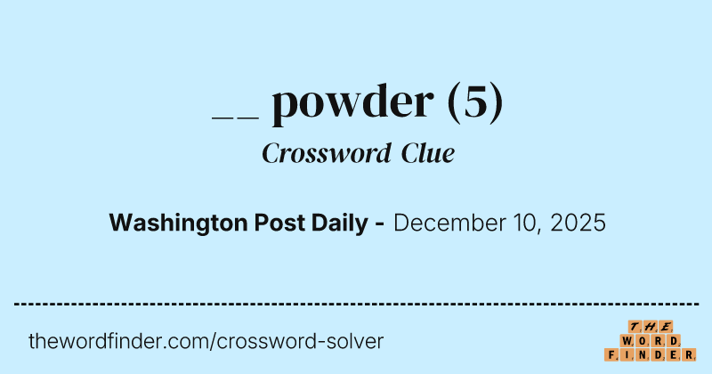 __ powder crossword clue image