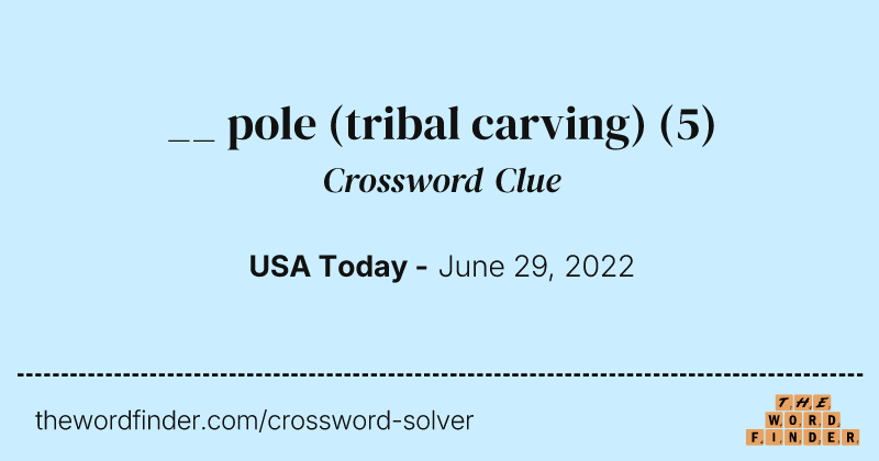 __ pole (tribal carving) crossword clue image