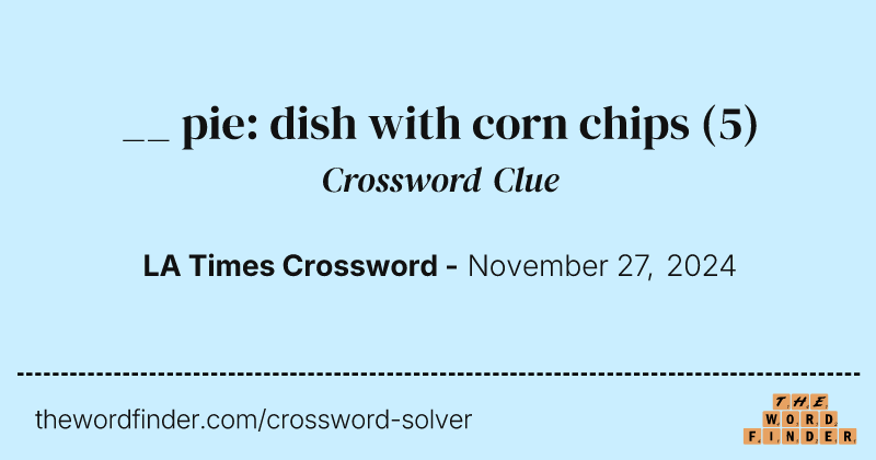 __ pie: dish with corn chips crossword clue image