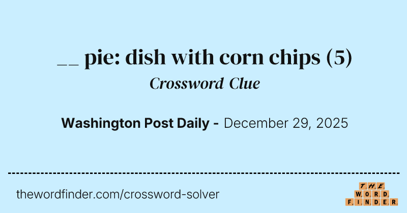 __ pie: dish with corn chips crossword clue image