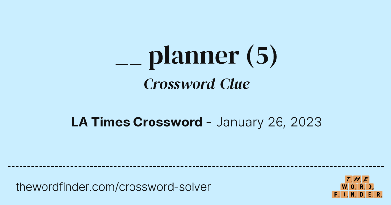 __ planner crossword clue image