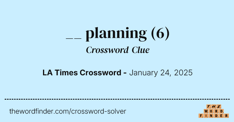 __ planning crossword clue image