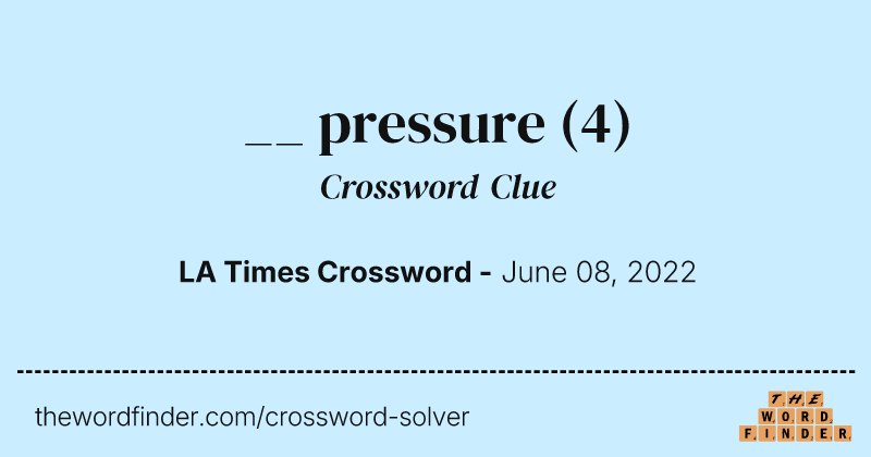__ pressure crossword clue image