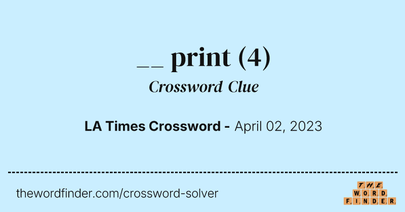 __ print crossword clue image