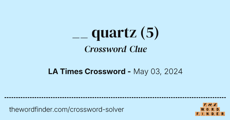 __ quartz crossword clue image