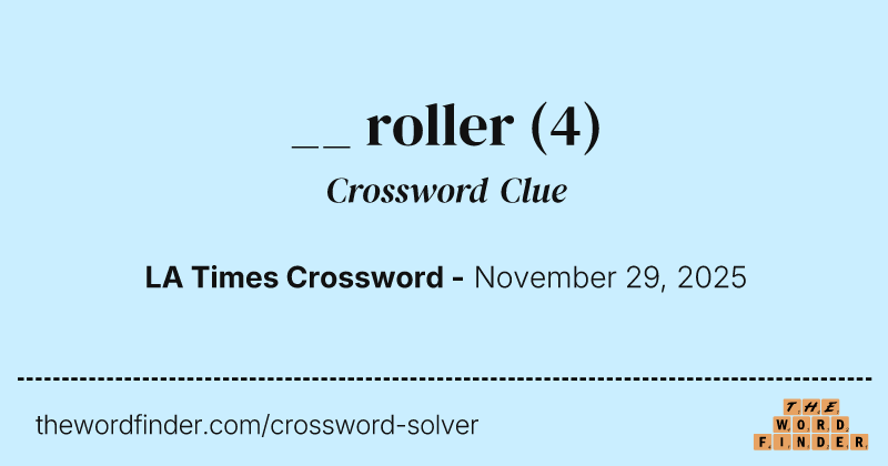 __ roller crossword clue image