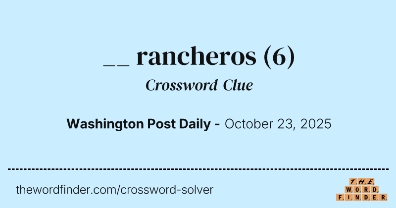 __ rancheros crossword clue image