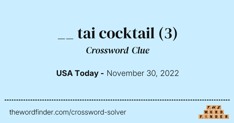 __ tai cocktail crossword clue image