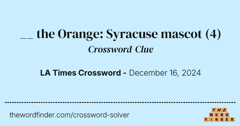 __ the Orange: Syracuse mascot crossword clue image