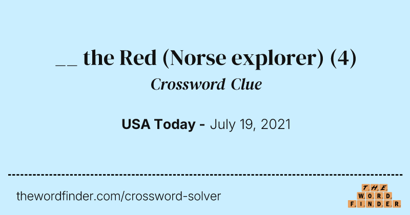 __ the Red (Norse explorer) crossword clue image