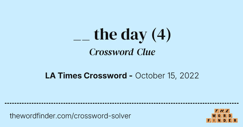 __ the day crossword clue image