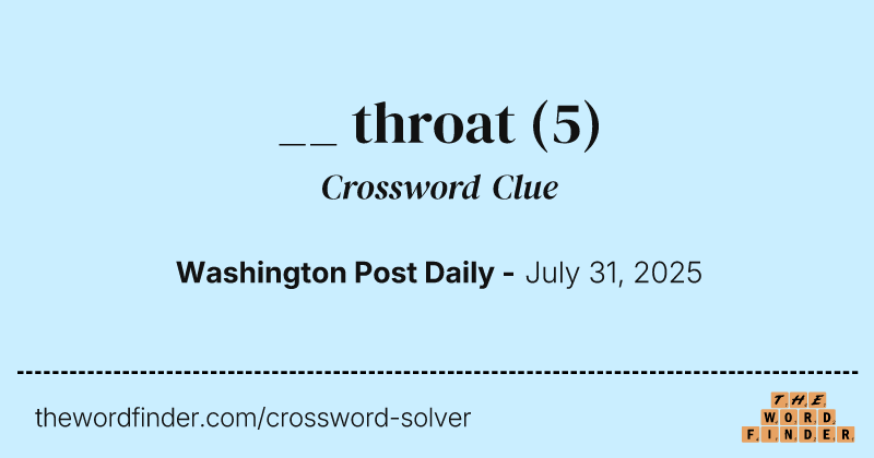 __ throat crossword clue image