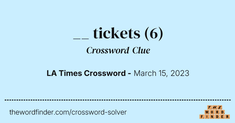 __ tickets crossword clue image