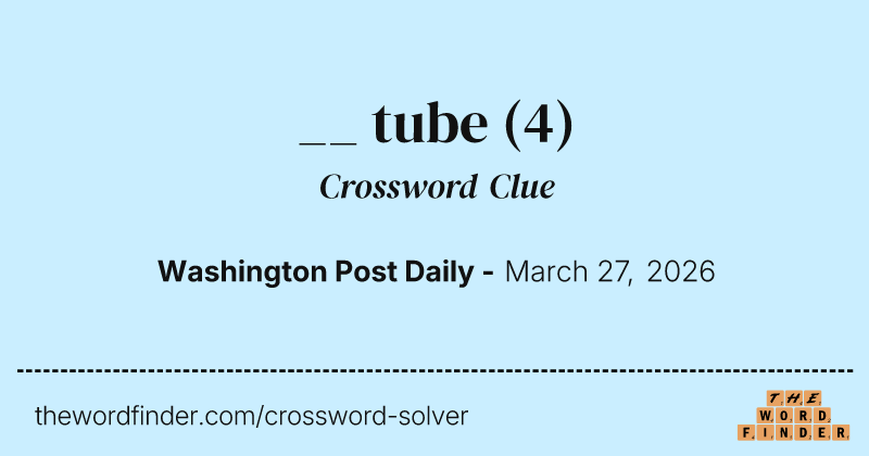 __ tube crossword clue image