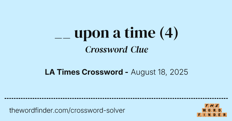 __ upon a time crossword clue image