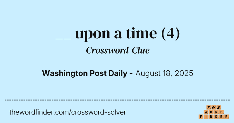 __ upon a time crossword clue image