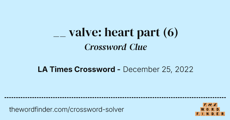 __ valve: heart part crossword clue image