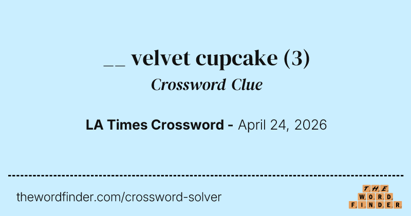 __ velvet cupcake crossword clue image