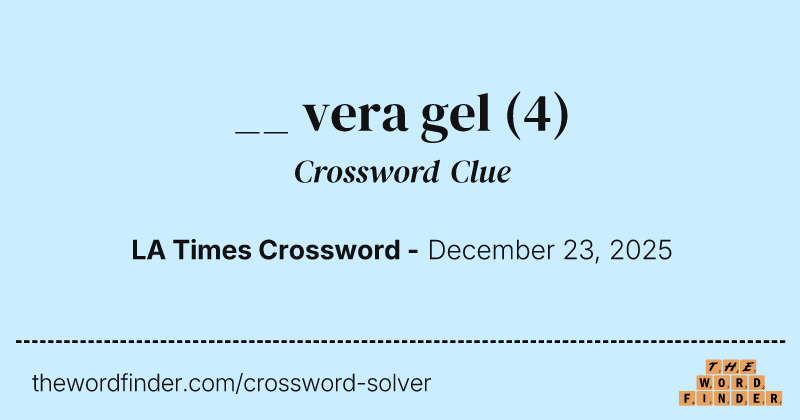 __ vera gel crossword clue image