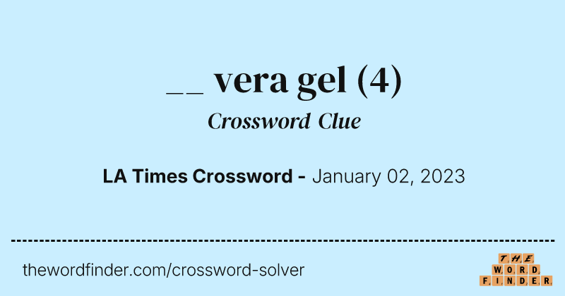 __ vera gel crossword clue image