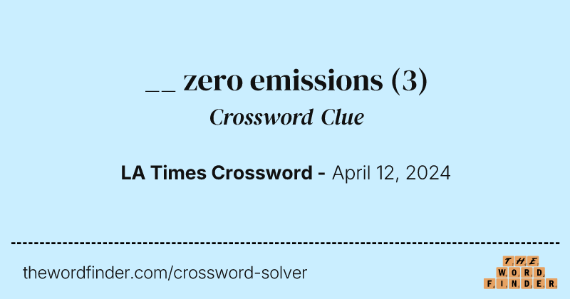 __ zero emissions crossword clue image