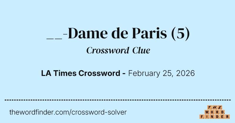 __-Dame de Paris crossword clue image