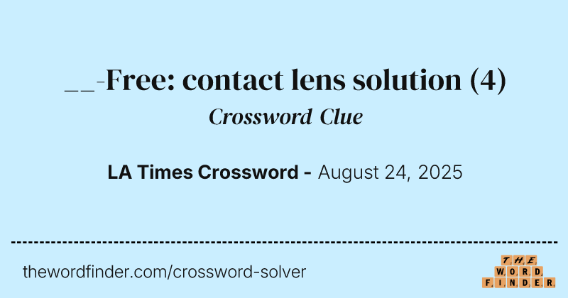 __-Free: contact lens solution crossword clue image