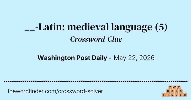 __-Latin: medieval language crossword clue image