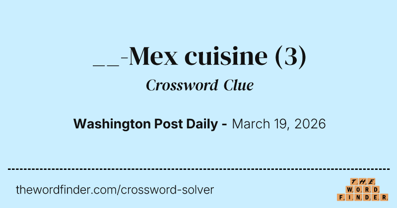 __-Mex cuisine crossword clue image