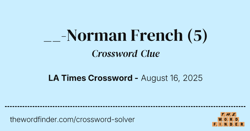 __-Norman French crossword clue image