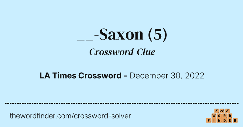 __-Saxon crossword clue image