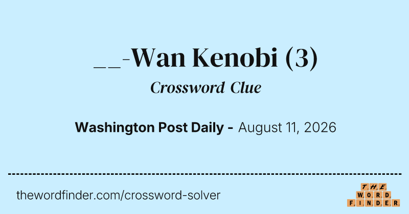 __-Wan Kenobi crossword clue image