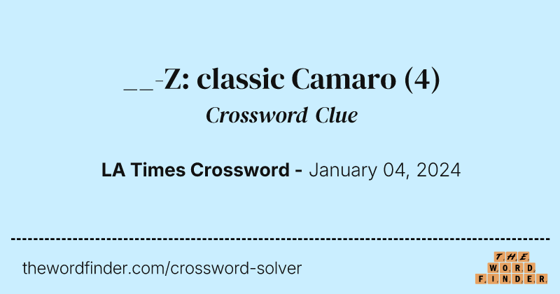 __-Z: classic Camaro crossword clue image