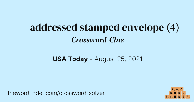 __-addressed stamped envelope crossword clue image
