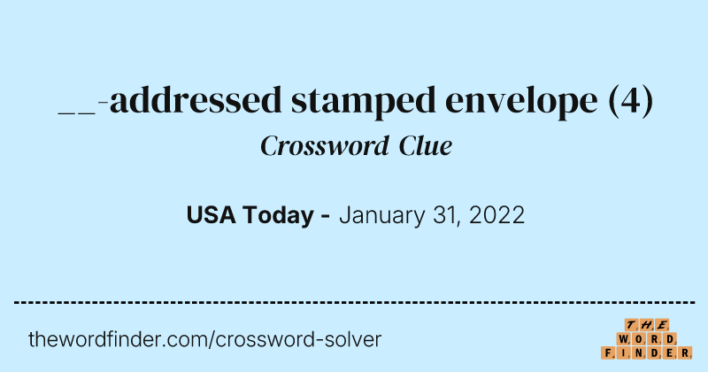 __-addressed stamped envelope crossword clue image