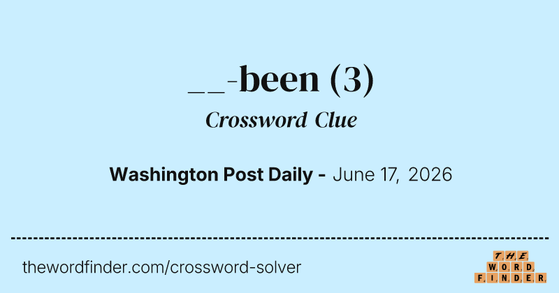 __-been crossword clue image