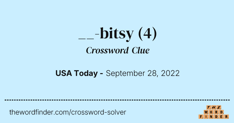 __-bitsy crossword clue image