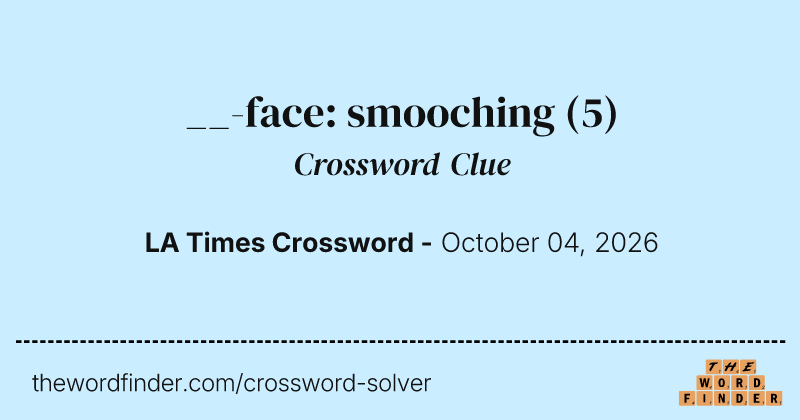 __-face: smooching crossword clue image
