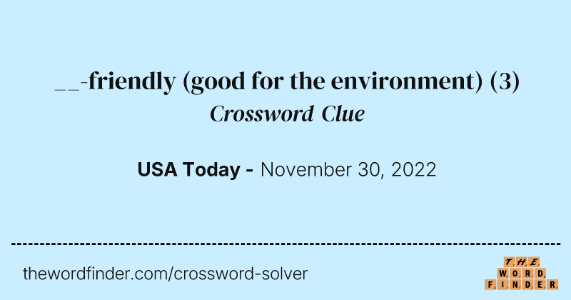 __-friendly (good for the environment) crossword clue image