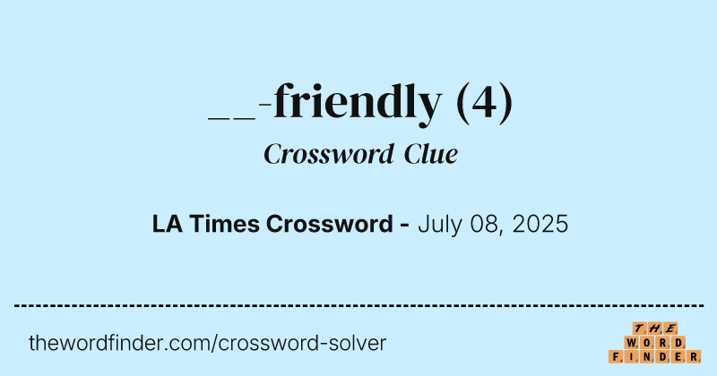 __-friendly crossword clue image