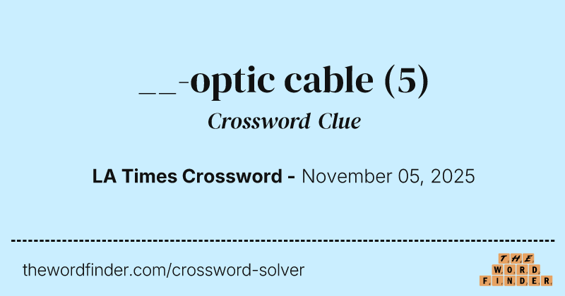 __-optic cable crossword clue image